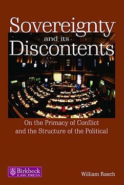 portada sovereignty and its discontents: on the primacy of conflict and the structure of the political (en Inglés)