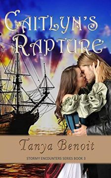 portada Caitlyn'S Rapture: 3 (Stormy Encounters Series) (en Inglés)