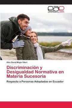 portada Discriminación y Desigualdad Normativa en Materia Sucesoria: Respecto a Personas Adoptadas en Ecuador