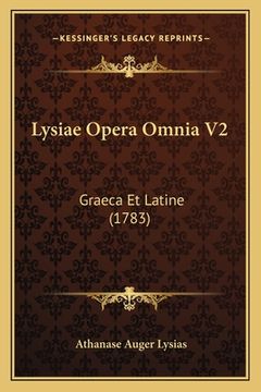 portada Lysiae Opera Omnia V2: Graeca Et Latine (1783) (en Latin)