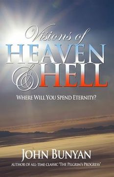 portada Visions of Heaven and Hell: Where Will You Spend Eternity? (en Inglés)