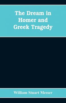 portada The Dream in Homer and Greek Tragedy (en Inglés)