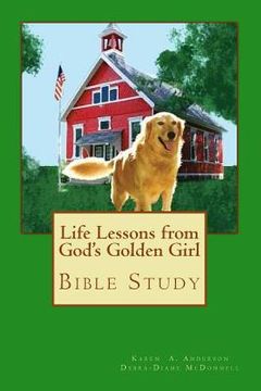 portada Life Lessons from God's Golden Girl: Bible Study (en Inglés)