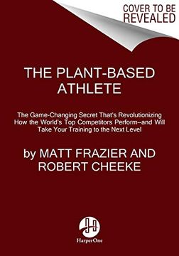 portada The Plant-Based Athlete: A Game-Changing Approach to Peak Performance