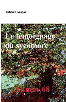 portada Le témoignage du sycomore: Années 68 (en Francés)