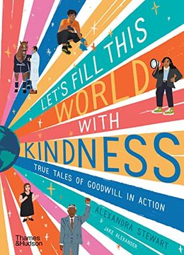 portada Let's Fill This World With Kindness: True Tales of Goodwill in Action (en Inglés)