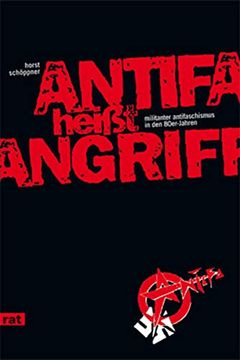 portada Antifa Heißt Angriff! Militanter Antifaschismus in den 80Er-Jahren 