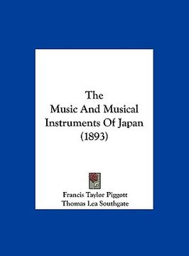 portada the music and musical instruments of japan (1893) (in English)