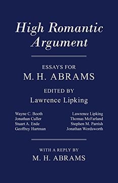portada high romantic argument: essays for m. h. abrams (en Inglés)