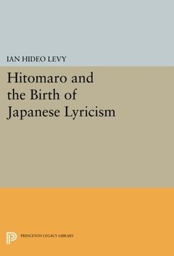 portada Hitomaro and the Birth of Japanese Lyricism (Princeton Legacy Library) (en Inglés)