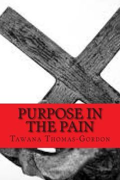portada Purpose In The Pain: By His Stripes I Am Healed (en Inglés)