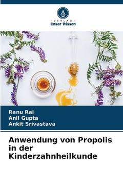 portada Anwendung von Propolis in der Kinderzahnheilkunde (en Alemán)