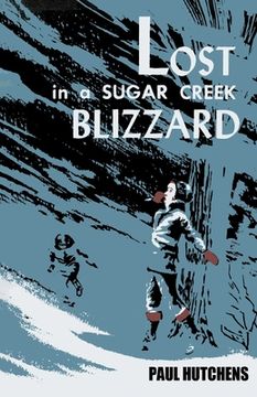 portada Lost in a Sugar Creek Blizzard (in English)