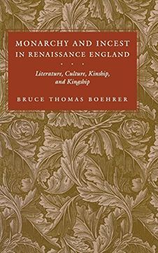 portada Monarchy and Incest in Renaissance England: Literature, Culture, Kinship, and Kingship (New Cultural Studies) (en Inglés)