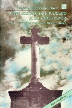 portada Juan Rulfo, del Paramo a la Esperanza (Vida y Pensamiento de Mbexico) (in English)