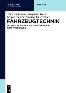 portada Fahrzeugtechnik: Technische Grundlagen Zukã Â¼Nftiger Kraftfahrzeuge (de Gruyter Studium) (German Edition) [Soft Cover ] (en Alemán)