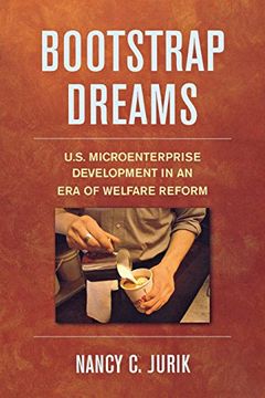 portada Bootstrap Dreams: U. S. Microenterprise Development in an era of Welfare Reform (Ilr Press Book) (in English)