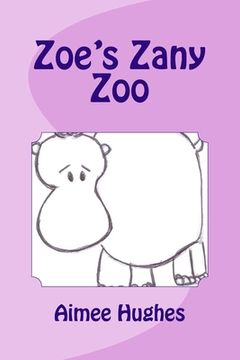 portada Zoe's Zany Zoo (in English)
