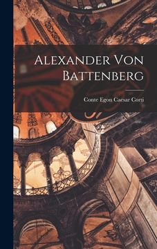 portada Alexander Von Battenberg (in English)