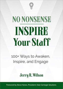 portada No Nonsense: Inspire Your Staff: 100+ Ways to Awaken, Inspire, and Engage (en Inglés)