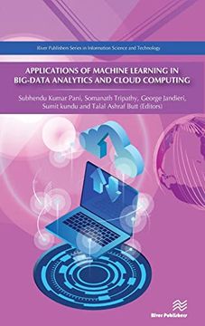 portada Applications of Machine Learning in Big-Data Analytics and Cloud Computing (River Publishers Series in Information Science and Technology) (in English)