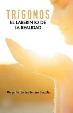 portada Trigonos: El Laberinto de la Realidad (in Spanish)