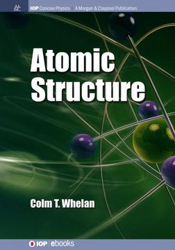 portada Atomic Structure (Iop Concise Physics) (en Inglés)