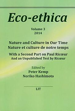 portada Nature and Culture in our Time Nature et Culture de Notre Temps With a Second Part on Paul Ricoeur and an Unpublished Text by Ricoeur 3 Ecoethica