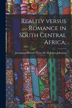 portada Reality Versus Romance in South Central Africa; (en Inglés)