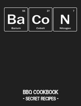 portada Bacon: BBQ Cookbook - Secret Recipes for Men (in English)