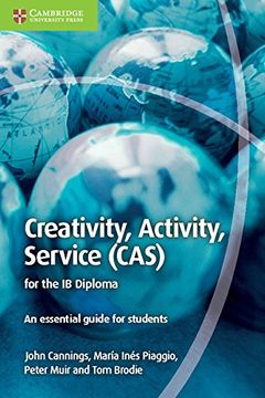 portada Creativity, Activity, Service (Cas) for the ib Diploma: An Essential Guide for Students (en Inglés)