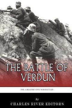 portada The Greatest Battles in History: The Battle of Verdun (in English)