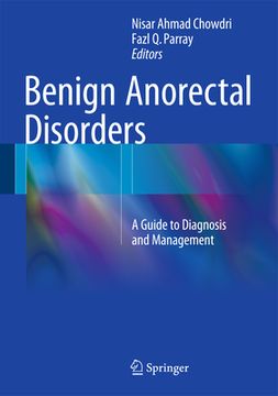 portada Benign Anorectal Disorders: A Guide to Diagnosis and Management (en Inglés)