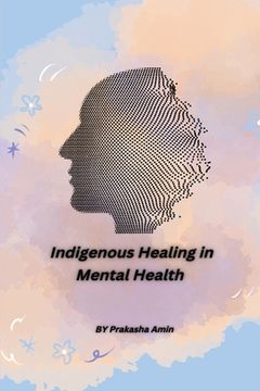 portada Indigenous Healing in Mental Health 