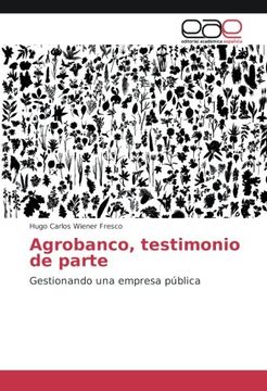 portada Agrobanco, testimonio de parte: Gestionando una empresa pública (Spanish Edition)