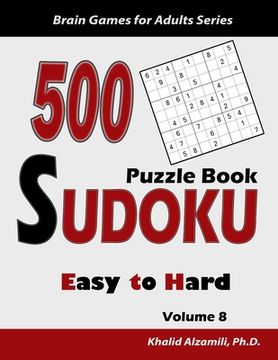 portada 500 Sudoku Puzzle Book: Easy to Hard: : Keep Your Brain Young (en Inglés)