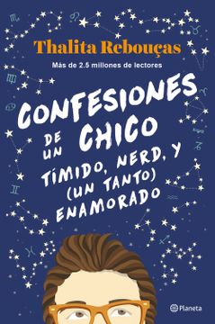 portada Confesiones de un chico nerd, tímido y (un tanto) enamorado (in Spanish)