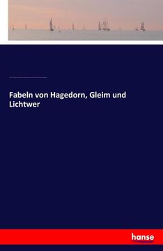 portada Fabeln von Hagedorn, Gleim und Lichtwer (in German)