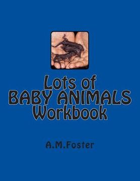 portada Lots of BABY ANIMALS Workbook (in English)