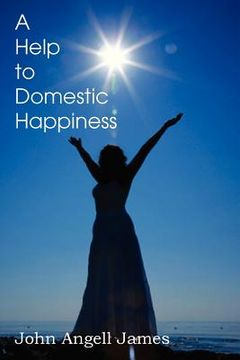 portada a help to domestic happiness (en Inglés)