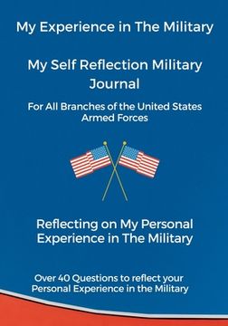 portada My Experience in The Military, My Self Reflection Military Journal (en Inglés)
