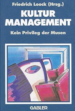 portada Kulturmanagement: Kein Privileg Der Musen (en Alemán)