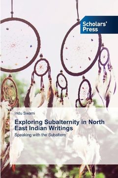 portada Exploring Subalternity in North East Indian Writings (en Inglés)