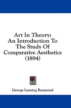 portada art in theory: an introduction to the study of comparative aesthetics (1894)