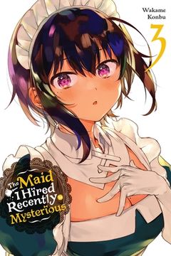 portada The Maid i Hired Recently is Mysterious, Vol. 3 (in English)