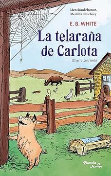 portada La Telaraña de Carlota. Finalista de la Medalla Newbery / Charlotte's Web. Newbery Medal Finalist