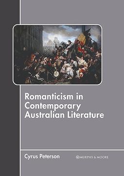 portada Romanticism in Contemporary Australian Literature 