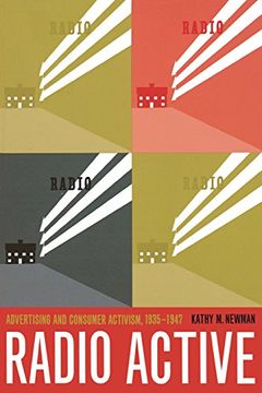 portada Radio Active: Advertising and Consumer Activism, 1935-1947 (en Inglés)
