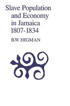 portada slave population and economy in jamaica 1807-1834 (en Inglés)