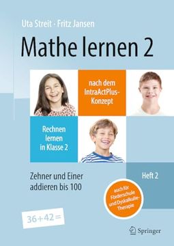 portada Mathe Lernen 2 Nach dem Intraactplus-Konzept: Rechnen Lernen in Klasse 2? Heft 2: Zehner und Einer Addieren bis 100? Auch für Förderschule und Dyskalkulie-Therapie (German Edition) (in German)